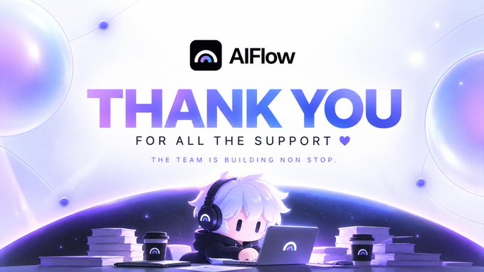 The image is a promotional graphic featuring the "AIFlow" logo at the top with a "THANK YOU FOR ALL THE SUPPORT ♥" message and "THE TEAM IS BUILDING NON STOP" tagline, accompanied by an illustration of a chibi character wearing headphones working on a laptop with coffee cups and books. The graphic visually reinforces the post's message of gratitude and the $AF team's continuous behind-the-scenes work, with the space-themed aesthetic suggesting the project's forward momentum and growth.