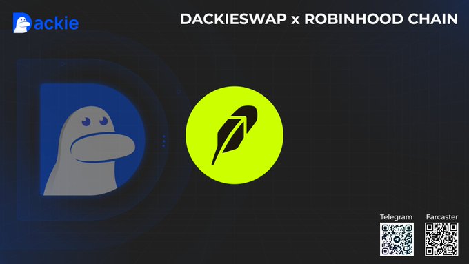A promotional graphic for a DackieSwap x Robinhood Chain partnership, featuring the Dackie monkey logo and Telegram/Farcaster QR codes.