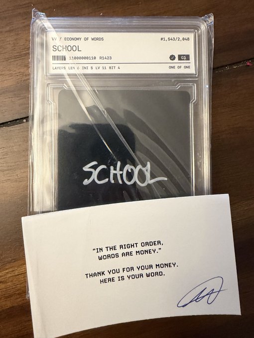 A sealed CGC graded trading card titled 'SCHOOL' (#1,543/2,048) from 'VV / ECONOMY OF WORDS', accompanied by a handwritten note reading 'IN THE RIGHT ORDER, WORDS ARE MONEY. THANK YOU FOR YOUR MONEY. HERE IS YOUR WORD.'