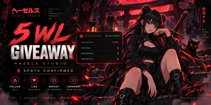 A promotional graphic for Hazels Studio featuring anime-style artwork of a dark-haired woman with a katana and black cat, advertising a '5 WL GIVEAWAY' with instructions to follow, like, repost, and comment on X.