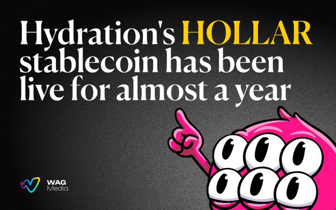 A promotional graphic from WAG Media features a pink cartoon character with multiple eyes pointing upward, alongside bold text reading 'Hydration's HOLLAR stablecoin has been live for almost a year.'