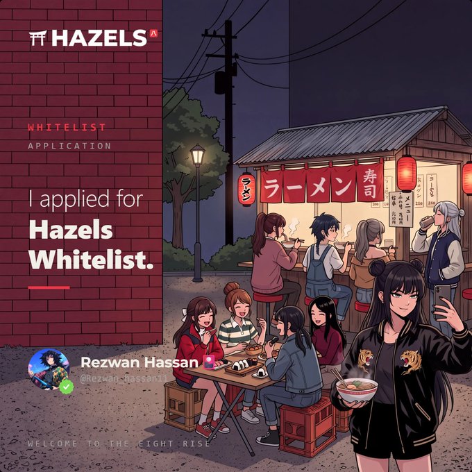 An anime-style illustration promotes the 'HAZELS WHITELIST APPLICATION' with the text 'I applied for Hazels Whitelist' by Rezwan Hassan, depicting a group of characters enjoying a meal at a ramen stand.
