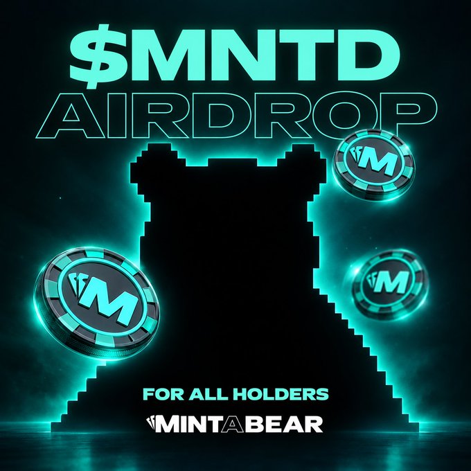 A promotional graphic for a '$MNTD AIRDROP FOR ALL HOLDERS' by MINTABEAR featuring glowing teal tokens with an 'M' logo.