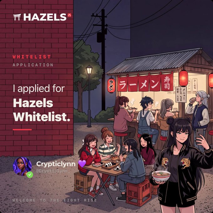 A promotional graphic featuring anime-style characters at a ramen shop setting, with text announcing 'I applied for Hazels Whitelist' and tagged with @CrypticLynn_, advertising a whitelist application for a project called Hazels.