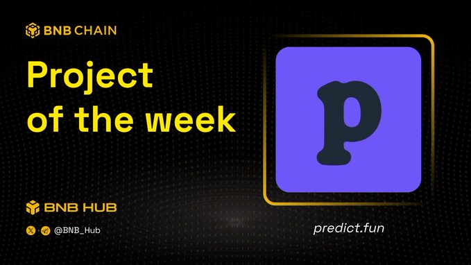 A promotional graphic featuring the BNB Chain logo, "Project of the Week" text, and the purple "P" logo for predict.fun on a black background, accompanied by "BNB HUB" branding and social handles. The image highlights predict.fun as the featured project, visually supporting the announcement of its achievement of $4.59B+ total volume and over 455K users as a native BNB Chain prediction market.