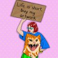 A small pixel art illustration shows a person with red hair holding up a sign reading 'Life is short, buy my artwork' while embracing a Shiba Inu dog on a pink background.