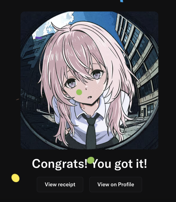 A 'Congrats! You got it!' confirmation screen featuring an anime-style pink-haired girl in a school uniform framed within a circle, with 'View receipt' and 'View on Profile' buttons below.