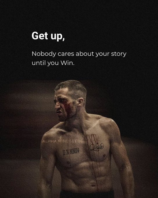 A motivational poster featuring a bloodied, shirtless male fighter with the text 'Get up, Nobody cares about your story until you Win.' and a watermark reading 'ALPHA MINDSET 05'.