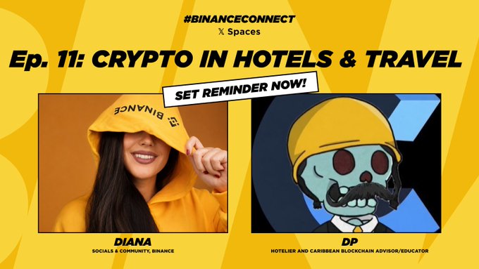 The image features a yellow banner with two cartoon characters, one wearing a hoodie and the other wearing a hat. The text on the banner reads "EP 11: CRYPTO IN HOTELES & TRAVEL", indicating that there is an event related to cryptocurrency in hotels and travel. The post also mentions that there will be a new space dedicated to Web3 called #BinanceConnect X Spaces, which could potentially impact how people book hotels or use crypto for payments.