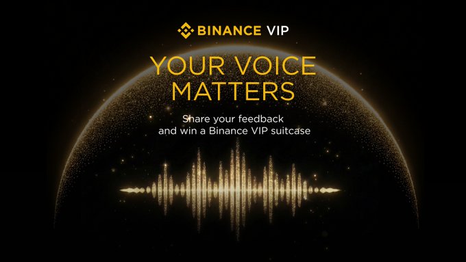 A promotional graphic for Binance VIP displays 'YOUR VOICE MATTERS' and 'Share your feedback and win a Binance VIP suitcase' in yellow and white text against a dark background with a golden soundwave.