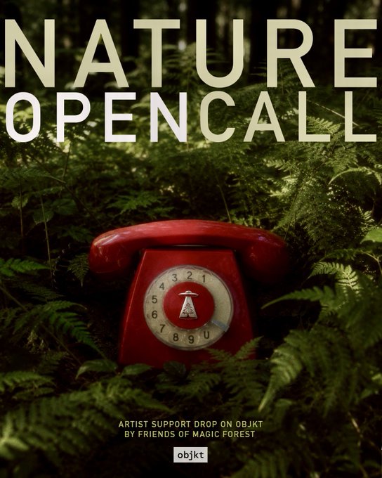A vintage red rotary telephone sits nestled among lush green ferns, with large text reading "NATURE OPENCALL" at the top and "ARTIST SUPPORT DROP ON OBJKT BY FRIENDS OF MAGIC FOREST" along with the "objkt" logo at the bottom—visually merging the concepts of "nature" and a "call" to support art conservation through the magical forest initiative.