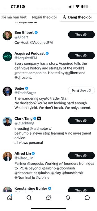 A mobile screenshot of a social media 'Following' list in Vietnamese, showing accounts including Ben Gilbert, Acquired Podcast, Sager, Clark Tang, Alfred Lin, and Konstantine Buhler.