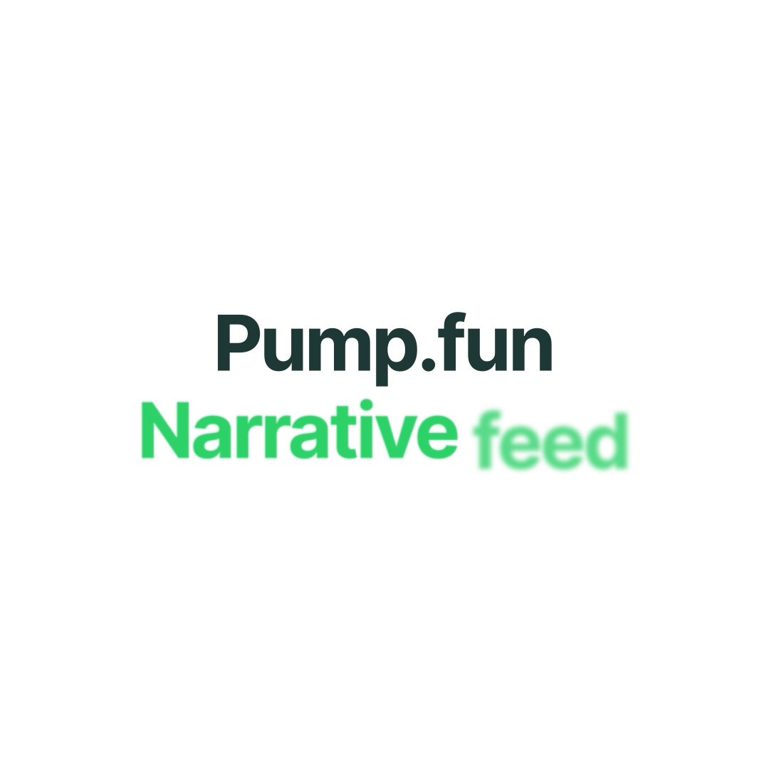 The image features a white background with green text that reads "Pump. Fun Narrative Feed" written in black letters. The text is slightly blurred, giving it a more artistic appearance. Below the main text, there are three bullet points providing additional information about the content of the post.