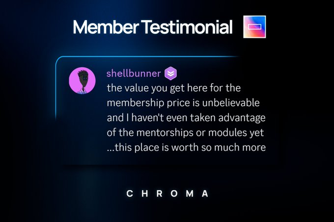 A member testimonial graphic for Chroma features user "shellbunner" praising the membership's value, noting they haven't even used the mentorships or modules yet, with the caption "...this place is worth so much more" aligned with the post's emphasis on real value and results.