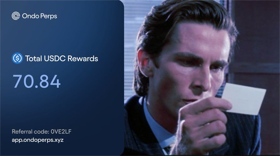 A promotional graphic for Ondo Perps showing 'Total USDC Rewards 70.84' with referral code '0VE2LF' and 'app.ondoperps.xyz', overlaid on an image of Patrick Bateman holding a business card from American Psycho