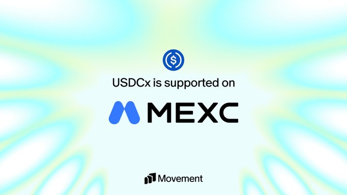 The image highlights that USDCx is supported on MEXC and mentions Movement. This visually confirms the information provided in the accompanying post about USDCx's availability on MEXC and the Movement network.