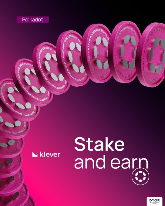 A pink and purple Polkadot promotional graphic by Klever showing stacked Polkadot coins with text 'Stake and earn', branded with DYOR.