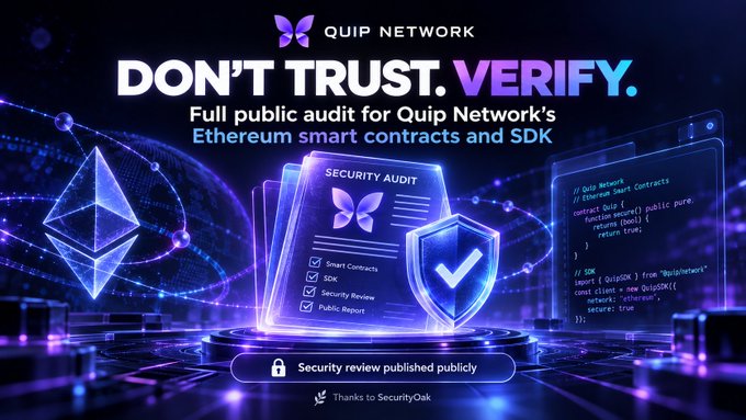 A promotional graphic for Quip Network titled "DON'T TRUST. VERIFY." highlighting a full public audit for their Ethereum smart contracts and SDK completed by SecurityOak.