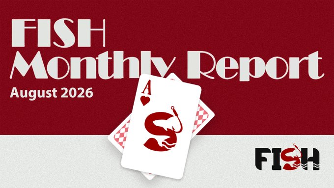 The image is a promotional graphic titled "FISH Monthly Report - August 2026," featuring playing cards (an Ace of Hearts and a card with a "S" and fish hook design) against a maroon and gray background, with the FISH logo in the bottom right corner. It serves as a header announcement for the accompanying post detailing FISH's monthly achievements, including completed DRAGON BET/SOLO BET testing, Monopoly gameplay progress, expanded points utility, and increased Web3 social presence.