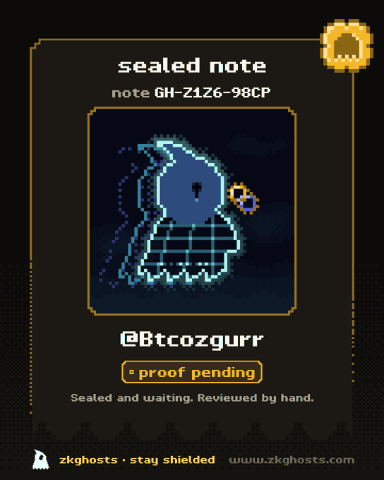 A digital card labeled 'sealed note' with the handle '@Btcozgurr' and status 'proof pending', featuring a pixel art illustration and text 'zkghosts • stay shielded'.