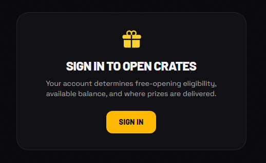 A login prompt on a dark background with a gift icon, reading 'SIGN IN TO OPEN CRATES' and 'Your account determines free-opening eligibility, available balance, and where prizes are delivered,' featuring a yellow 'SIGN IN' button.