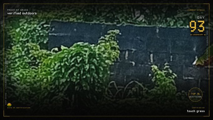 A stream overlay titled 'PROOF OF GRASS verified outdoors' shows greenery against a dark brick wall, with text indicating 'CURRENT STREAK DAY 93' and the challenge 'touch grass' completed 'TOUCH GRASS IN NATURE'.
