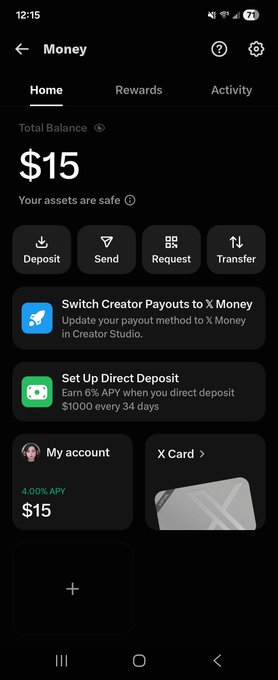 The image shows a mobile app screen for "Money" with a Total Balance of $15, featuring options like Deposit, Send, Request, and Transfer, along with features to Switch Creator Payouts to X Money, Set Up Direct Deposit (6% APY on $1000 every 34 days), and an X Card. It relates to the post "IT'S HAPPENING!! I FINALLY GOT X MONEY" by showcasing the user's successful access to the X Money feature with their initial $15 balance.