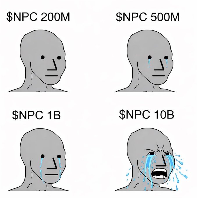 The NPC meme showing a gray figure progressively crying more intensely as the $NPC market cap increases from 200M to 10B, illustrating the emotional impact of different valuation levels.