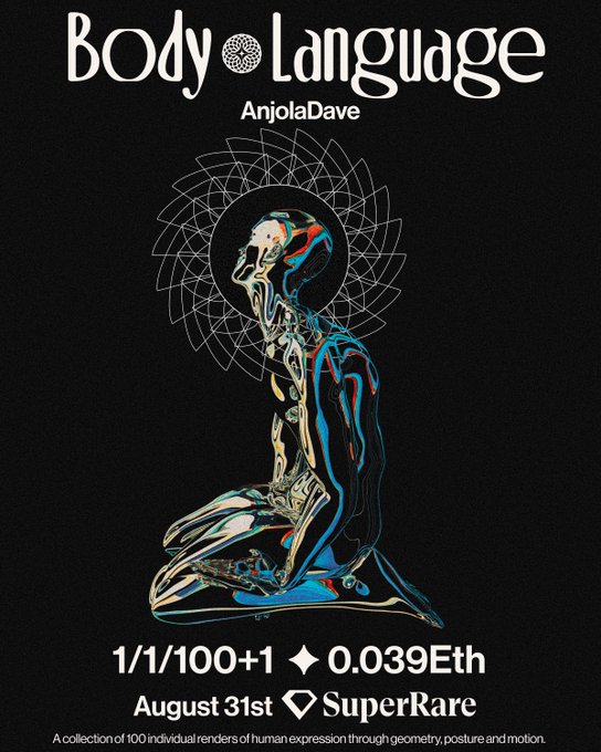 An NFT promotional graphic titled "Body Language" by AnjolaDave, featuring a chrome/metallic kneeling humanoid figure with a geometric mandala halo against a black background, priced at 0.039 ETH, 1/1/100+1, SuperRare, dated August 31st.