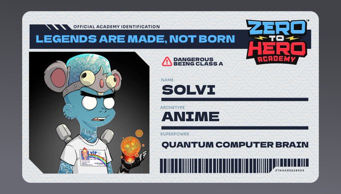 An official academy ID card from 'Zero to Hero Academy' featuring a cartoon blue-skinned character holding a glowing orb, with text 'LEGENDS ARE MADE, NOT BORN,' 'DANGEROUS BEING CLASS A,' name 'SOLVI,' archetype 'ANIME,' and superpower 'QUANTUM COMPUTER BRAIN.'