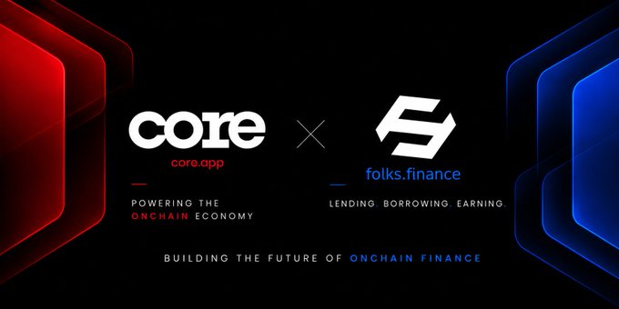 A partnership announcement graphic showing 'core' (core.app) and 'folks.finance' logos with text 'POWERING THE ONCHAIN ECONOMY' and 'LENDING BORROWING EARNING' along with the tagline 'BUILDING THE FUTURE OF ONCHAIN FINANCE'.