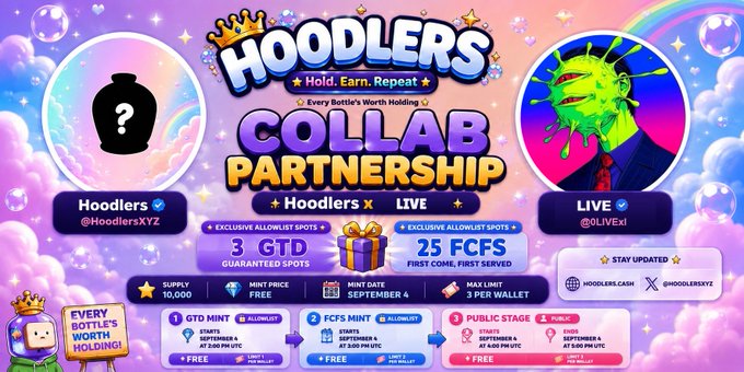 A promotional graphic for a "HOODLERS" x "LIVE" collaboration partnership, featuring NFT mint details including 3 GTD and 25 FCFS allowlist spots, with a supply of 10,000 and mint date of September 4.