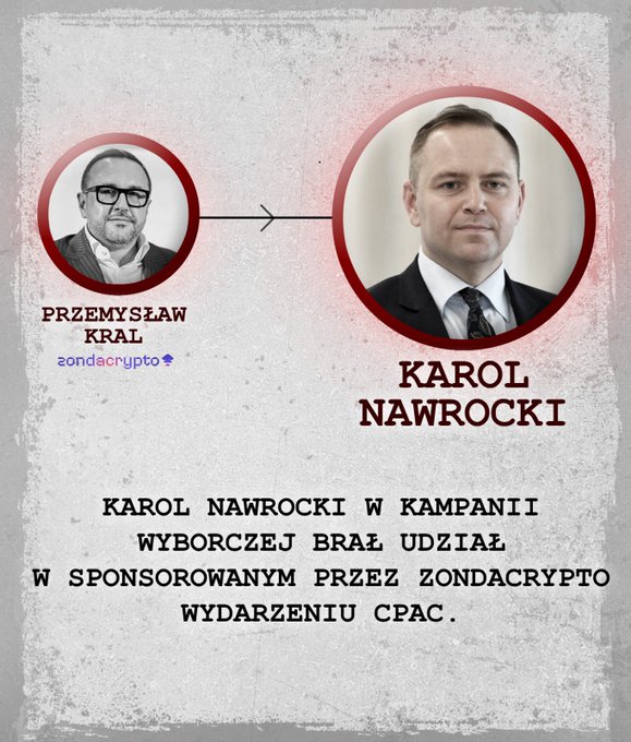 The graphic links Przemysław Kral of zondacrypto with Karol Nawrocki, stating: “Karol Nawrocki w kampanii wyborczej brał udział w sponsorowanym przez zondacrypto wydarzeniu CPAC.” It supports the post’s claim that “Macki #Zondacrypto sięgają do Pałacu.”