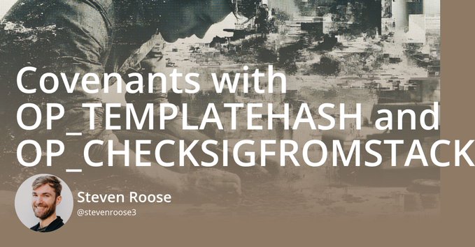 A presentation slide titled 'Covenants with OP_TEMPLATEHASH and OP_CHECKSIGFROMSTACK' by Steven Roose (@stevenroose3).