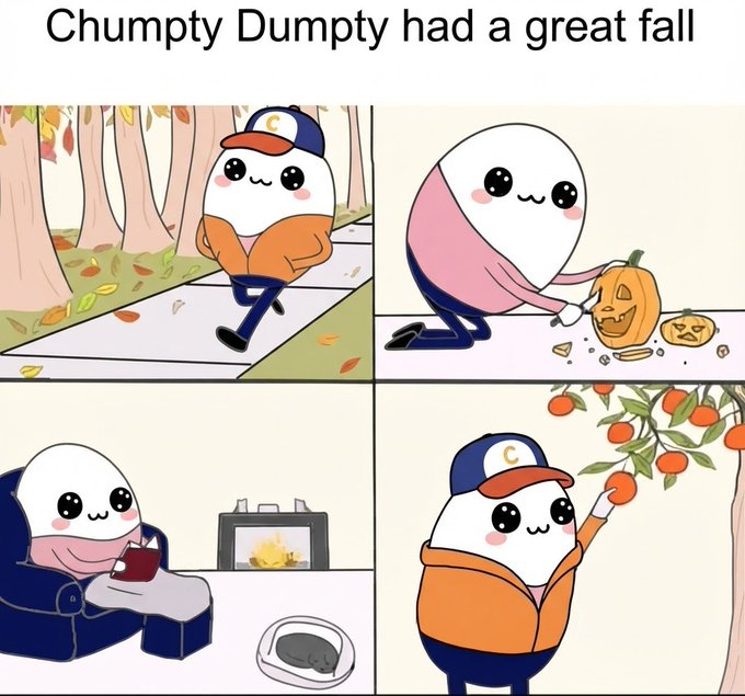 A four-panel comic titled 'Chumpty Dumpty had a great fall' showing an egg-shaped character in a cap and jacket walking, carving a pumpkin, reading by a fireplace, and picking persimmons.