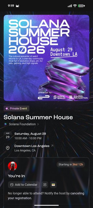 A mobile screenshot of an event listing for 'Solana Summer House 2026' on August 29 in Downtown LA, presented by Galaxy, Solana Spaces, and Solana Foundation, with confirmation 'You're In'.