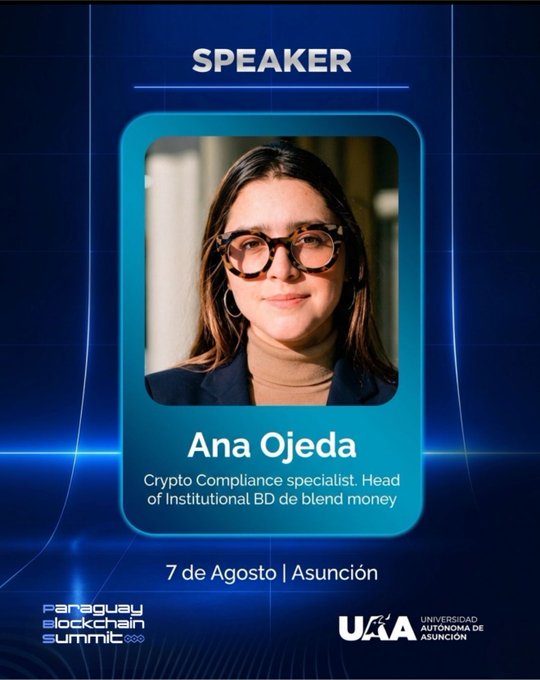 A promotional speaker card for 'Ana Ojeda', Crypto Compliance specialist and Head of Institutional BD at blend money, for the Paraguay Blockchain Summit on 7 de Agosto in Asunción.