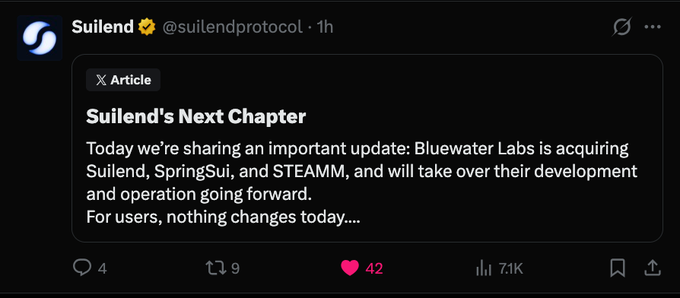 A tweet from @suilendprotocol announces that "Bluewater Labs is acquiring Suilend, SpringSui, and STEAMM," as detailed in the linked article titled "Suilend's Next Chapter," which clarifies that no immediate changes will affect users. The post has garnered 7.1K views, 42 likes, and 9 retweets, aligning with the accompanying announcement about Bluewater Labs' acquisition of the Suilend ecosystem.