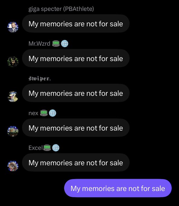 A chat thread where multiple users repeatedly send the message 'My memories are not for sale.'
