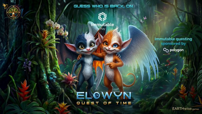 A colorful promotional graphic for the game 'ELOWYN QUEST OF TIME' features two fantasy creatures (a cat and a winged creature) embracing in a jungle setting, with text reading 'GUESS WHO IS BACK, ON' and 'Immutable questing sponsored by Polygon'.