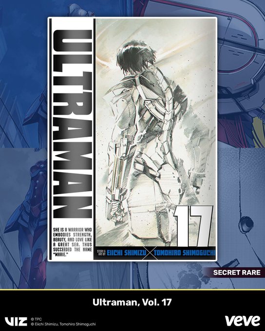 A 'Secret Rare' digital collectible card for 'Ultraman, Vol. 17' by Eiichi Shimizu and Tomohiro Shimoguchi, featuring artwork of an Ultraman warrior in silver armor, displayed on the Veve platform with VIZ and Tsuburaya copyrights.