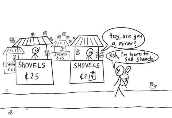 A black-and-white stick figure comic depicting multiple shovel-selling stands, where one vendor is asked 'Hey, are you a miner?' and replies 'Nah, I'm here to sell shovels,' referencing the gold rush metaphor.