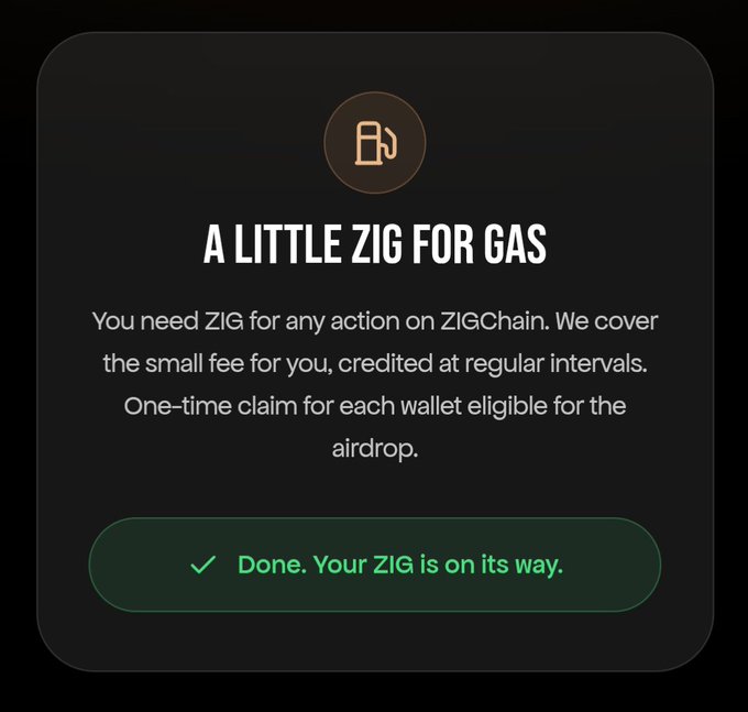 A digital interface card with a gas pump icon titled 'A LITTLE ZIG FOR GAS', explaining a ZIGChain airdrop and displaying a confirmation message 'Done. Your ZIG is on its way.'