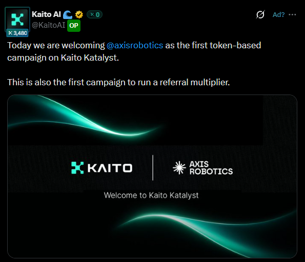 A tweet from @KaitoAI announcing: 'Today we are welcoming @axisrobotics as the first token-based campaign on Kaito Katalyst. This is also the first campaign to run a referral multiplier.' with a 'Welcome to Kaito Katalyst' graphic featuring Kaito and Axis Robotics logos.