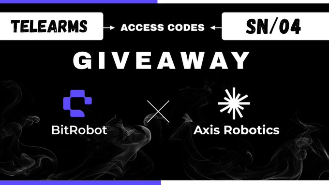 A promotional graphic announces a giveaway of BitRobot and Axis Robotics access codes, featuring a black background with white text and the logos of both companies flanking a multiplication symbol. The post mentions BitRobot and Axis access codes will be given away soon, aligning with the giveaway announcement shown.