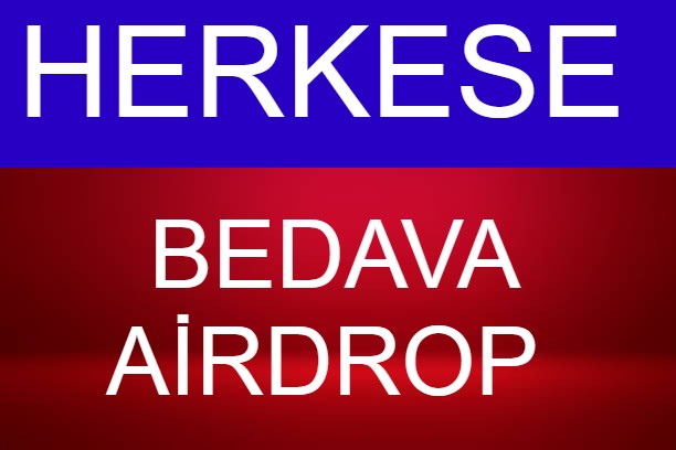 The image features bold white text on a split blue and red background, reading "HERKESE BEDAVA AİRDROP" (Turkish for "Free Airdrop for Everyone"), which directly matches the post promoting a free cryptocurrency airdrop event with a YouTube link.