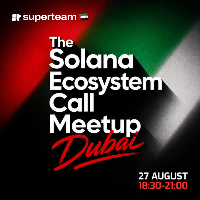 A promotional graphic for the "Solana Ecosystem Call Meetup Dubai" hosted by Superteam UAE, featuring a UAE flag background and event details showing "27 AUGUST 18:30-21:00." The image directly corresponds to the post, advertising a Dubai meetup celebrating the ecosystem call wins.