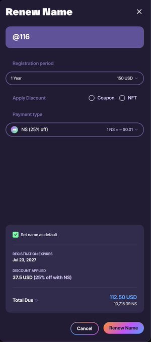 A 'Renew Name' modal screen for '@116' showing a 1 Year registration period for 150 USD with a 25% off NS payment option, bringing the total due to 112.50 USD (10,715.39 NS) with registration expiring Jul 23, 2027.