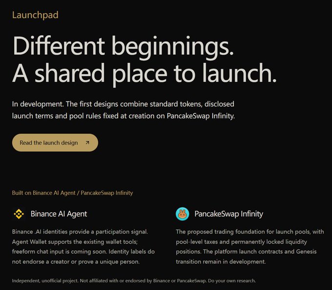 A dark “Launchpad” page reads “Different beginnings. A shared place to launch.” and describes “Binance AI Agent / PancakeSwap Infinity,” with a button labeled “Read the launch design.”