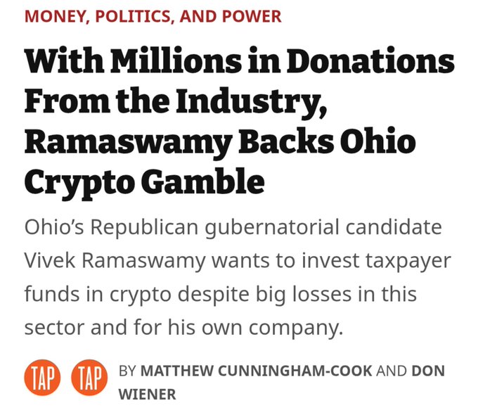 Article header titled 'MONEY, POLITICS, AND POWER' with headline 'With Millions in Donations From the Industry, Ramaswamy Backs Ohio Crypto Gamble,' detailing Ohio's Republican gubernatorial candidate Vivek Ramaswamy's plan to invest taxpayer funds in crypto, by Matthew Cunningham-Cook and Don Wiener.